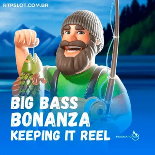 Big Bass Bonanza Keeping it Reel